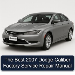 2007 Dodge Caliber Best Service Repair Workshop Manual PDF