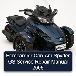 2008 Bombardier CAN-AM Spyder GS Service Repair Workshop Manual PDF