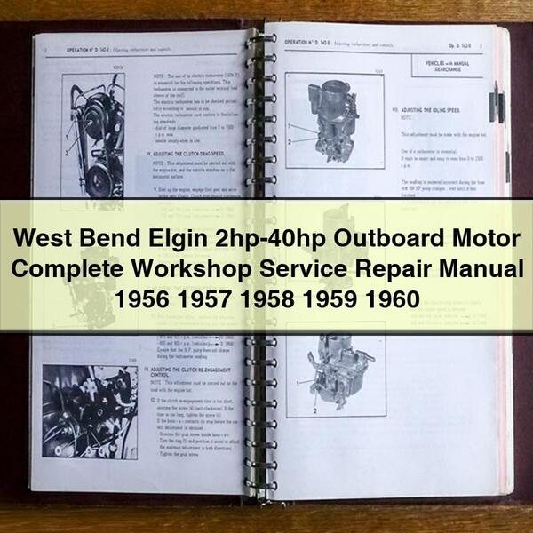 1956-1960 Outboard Engines West Bend Elgin 2HP-40HP Motor Service Repair Workshop Manual PDF