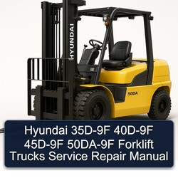 Hyundai 35D-9F 40D-9F 45D-9F 50DA-9F Forklift Trucks Service Repair Workshop Manual PDF
