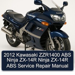 2012 Kawasaki Ninja ZZR1400 ABS ZX-14R Service Repair Workshop Manual PDF