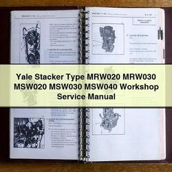 Yale Stacker Type MRW020 MRW030 MSW020 MSW030 MSW040 Service Repair Workshop Manual PDF