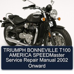2002 Triumph Bonneville T100 America Speedmaster Onward Service Repair Workshop Manual PDF