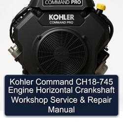 Kohler Command Pro Models CH18-745 Engine Horizontal Crankshaft Service Repair Workshop Manual PDF