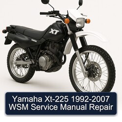 1992-2007 Yamaha XT Models XT-225 - WSM Service Repair Workshop Manual PDF