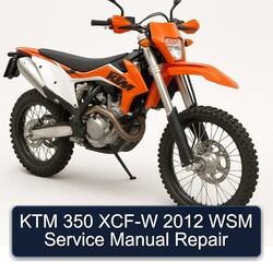 2012 KTM 350 XCF-W WSM Service Repair Workshop Manual PDF