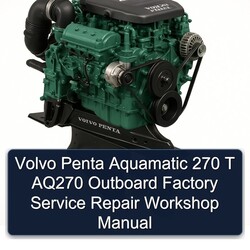 Volvo Penta Aquamatic 270 T AQ270 Outboard Service Repair Workshop Manual PDF