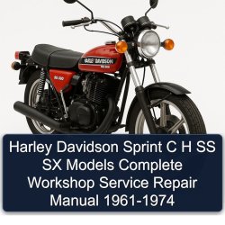 1961-1974 Harley Davidson SS Sprint C H SX Models Service Repair Workshop Manual PDF