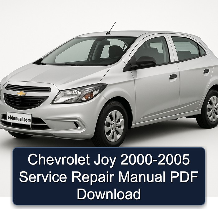 2000-2005 Chevrolet Joy Service Repair Workshop Manual PDF