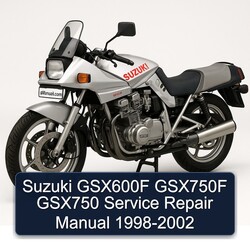 1998-2002 Suzuki GSX Series GSX600F GSX750F GSX750 Service Repair Workshop Manual PDF
