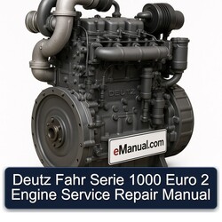 Deutz 1000 Fahr Serie Euro 2 Engine Service Repair Workshop Manual PDF