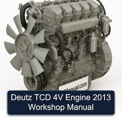 2013 Deutz TCD 4V Engine Service Repair Workshop Manual PDF
