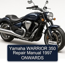 1997 Yamaha Warrior 350 Onwards Service Repair Workshop Manual PDF