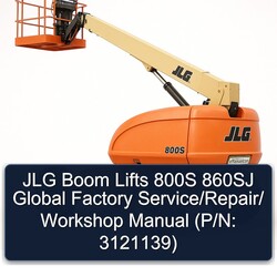 JLG Boom Lifts 800S 860SJ Global / (p/n: 3121139) Service Repair Workshop Manual PDF