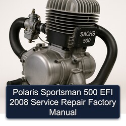 2008 Polaris Sportsman 500 EFI Service Repair Workshop Manual PDF