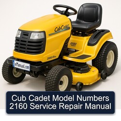 Cub Cadet Model Numbers 2160 Service Repair Workshop Manual PDF
