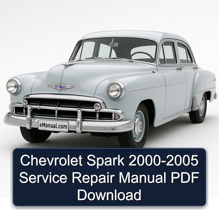 2000-2005 Chevrolet Spark Service Repair Workshop Manual PDF
