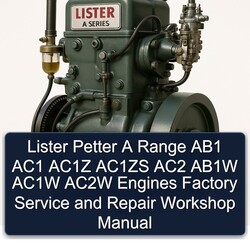 Lister A Series Petter Range AB1 AC1 AC1Z AC1ZS AC2 AB1W AC1W AC2W Engines Service Repair Workshop Manual PDF