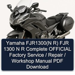 Yamaha FJR Models Fjr1300(n R) 1300 N R Official / Service Repair Workshop Manual PDF