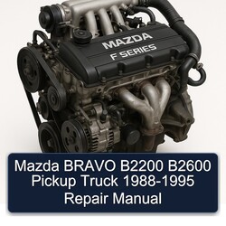 1988-1995 Mazda F Series Bravo B2200 B2600 Pickup Truck Service Repair Workshop Manual PDF