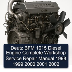 1998-2002 Deutz 1015 BFM Diesel Engine Service Repair Workshop Manual PDF