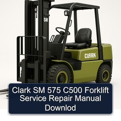 Clark SM 575 C500 Forklift Downlod Service Repair Workshop Manual PDF