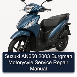 2003 Suzuki Address Models AN650 Burgman Motorycyle Service Repair Workshop Manual PDF