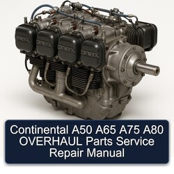 Continental A50 A65 A75 A80 Models Parts OVERHAUL Service Repair Workshop Manual PDF
