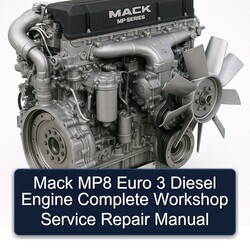 Mack MP8 Euro 3 Diesel Engine Service Repair Workshop Manual PDF