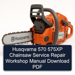Husqvarna 570 575XP Chainsaw Service Repair Workshop Manual PDF