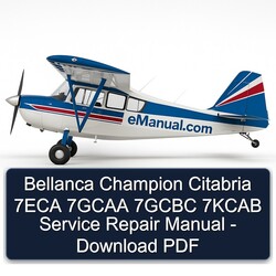 Bellanca Champion Citabria 7ECA 7GCAA 7GCBC 7KCAB Service Repair Workshop Manual PDF