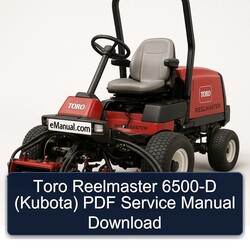 Toro Reelmaster 6500-D (KUBOTA) Service Repair Workshop Manual PDF