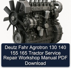 Deutz Fahr Agrotron 130 140 155 165 Tractor Service Repair Workshop Manual PDF