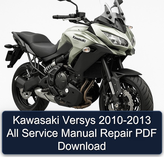 2010-2013 Kawasaki Versys All Service Repair Workshop Manual PDF