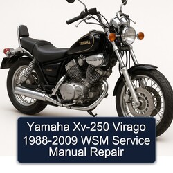1988-2009 Yamaha Virago XV-250 - WSM Service Repair Workshop Manual PDF