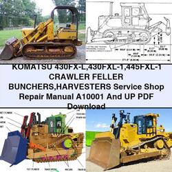 Komatsu 430FX-L 430fxl-1 445fxl-1 Crawler Feller Bunchers Harvesters Shop A10001 UP Service Repair Workshop Manual PDF