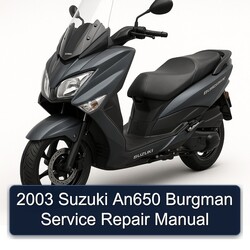 2003 Suzuki Burgman Series AN650 Service Repair Workshop Manual PDF