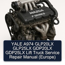 Yale A974 GLP20LX GLP25LX GDP20LX GDP25LX Lift Truck (EUROPE) Service Repair Workshop Manual PDF