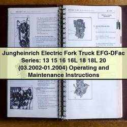 2002-2004 Jungheinrich Electric Fork Truck EFG-DFAC Series (03. . ) Operating Service Repair Workshop Manual PDF