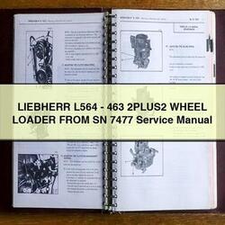 Liebherr L564-463 2plus2 Wheel Loader From SN 7477 Service Repair Workshop Manual PDF