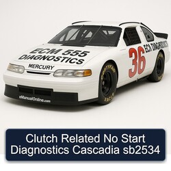 Clutch Related No Start Diagnostics Cascadia sb2534