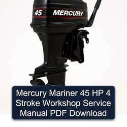Mercury Mariner 45 HP 4 Stroke Service Repair Workshop Manual PDF
