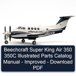 Beechcraft Super King Air 350 350C Illustrated - Improved Parts Catalog PDF
