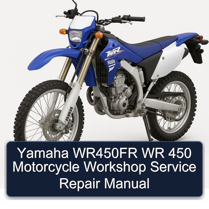 Yamaha WR Models WR450FR 450 Motorcycle Service Repair Workshop Manual PDF