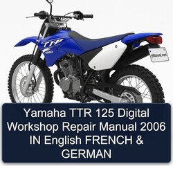 2006 Yamaha TTR Models 125 Digital English French German Service Repair Workshop Manual PDF