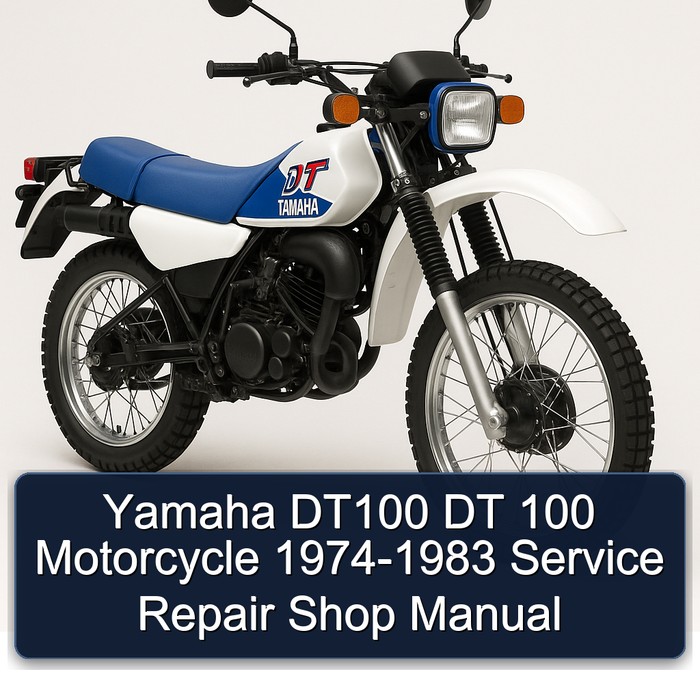 1974-1983 Yamaha DT Models DT100 100 Motorcycle - Shop Service Repair Workshop Manual PDF