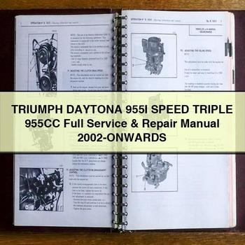 2002 Triumph Speed Triple Daytona 955I 955CC -onwards Service Repair Workshop Manual PDF