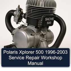 1996-2003 Sachs 500 Polaris Xplorer Service Repair Workshop Manual PDF