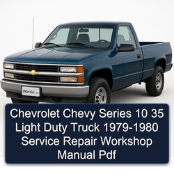 1979-1980 Chevrolet Chevy Series 10 35 Light Duty Truck Service Repair Workshop Manual PDF