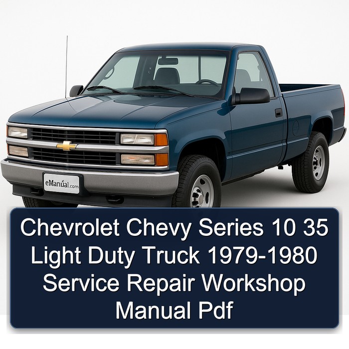 1979-1980 Chevrolet Chevy Series 10 35 Light Duty Truck Service Repair Workshop Manual PDF